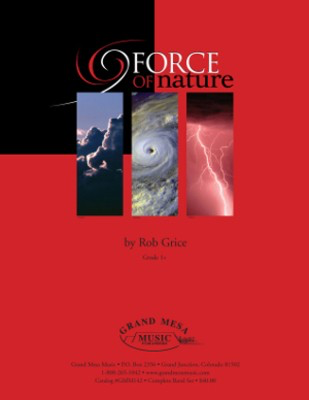 Force of Nature - Rob Grice - Grand Mesa Music Score/Parts