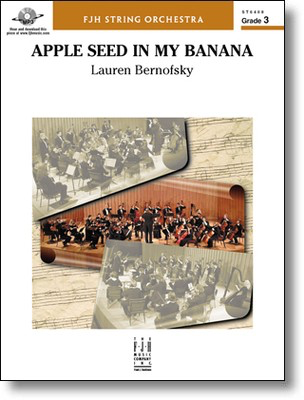 Apple Seed in my Banana - Lauren Bernofsky - FJH Music Company Score/Parts