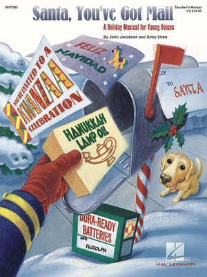 Santa, You've Got Mail (Holiday Musical) - John Jacobson|Kirby Shaw - Hal Leonard Preview CD CD