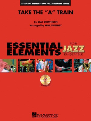 Take The 'A' Train - Billy Strayhorn - Michael Sweeney Hal Leonard Score/Parts