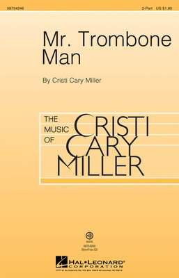 Mr. Trombone Man - Cristi Cary Miller - Hal Leonard StudioTrax CD CD