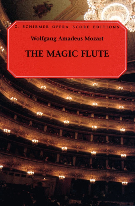 MOZART MAGIC FLUTE VOCAL SCORE - MOZART - G Schirmer