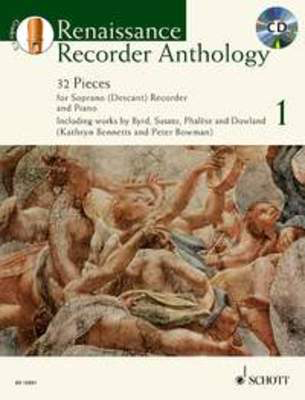 Renaissance Recorder Anthology Vol. 1 - 32 Pieces for Soprano (Descant) Recorder and Piano - Descant Recorder Schott Music /CD