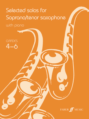 Selected Solos for Tenor Sax (grade 4-6) - for Tenor Saxophone and Piano - Various - Tenor Saxophone Pam Wedgwood|Paul Harris|Beverley Calland Faber Music
