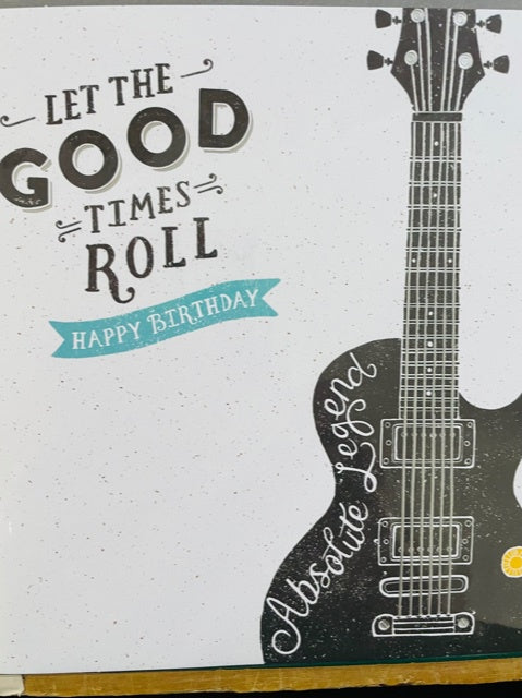 Greeting Card Let the Good Times Roll Happy Birthday