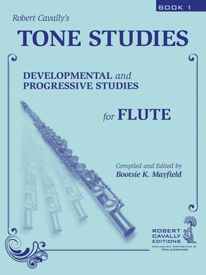 Tone Studies, Book 1 - Developmental and Progressive Studies for Flute - Robert Cavally - Hal Leonard Flute Solo