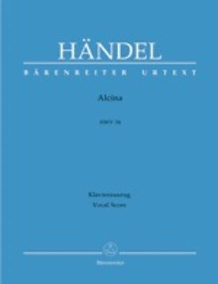 Alcina HWV 34 - Vocal Score - George Frideric Handel - Classical Vocal SATB Barenreiter Vocal Score