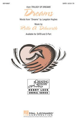Dreams - (from Trilogy of Dreams) - Rollo Dilworth - SATB Langston Hughes Hal Leonard Choral Score Octavo