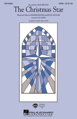 The Christmas Star - Kevin Savigar|Kimmie Rhodes - SAB Ed Lojeski Hal Leonard Choral Score Octavo