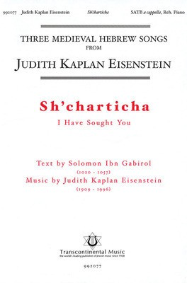 Sh'charticha (I Have Sought You) - Judith Kaplan Eisenstein - SATB Transcontinental Music Choral Score Octavo