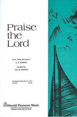 Praise the Lord (from Judas Maccabeus) - George Frideric Handel - 2-Part Hal Hopson Shawnee Press Choral Score Octavo