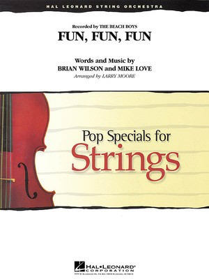 Fun, Fun, Fun - Brian Wilson - Larry Moore Hal Leonard Score/Parts
