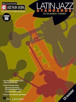 Latin Jazz Standards - Jazz Play-Along Volume 96 - Various - Bb Instrument|Bass Clef Instrument|C Instrument|Eb Instrument Hal Leonard Lead Sheet /CD