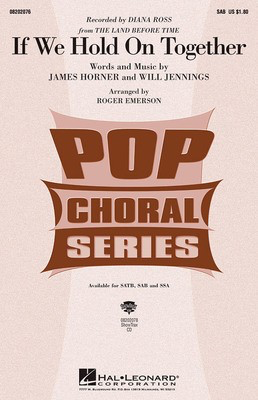 If We Hold On Together - James Horner|Will Jennings - SAB Roger Emerson Hal Leonard Choral Score Octavo