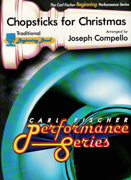 Chopsticks for Christmas Arr Compello for CBand - Band - Fischer