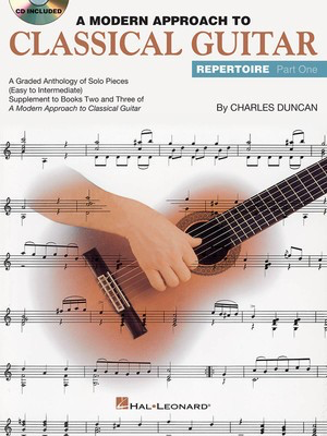 A Modern Approach to Classical Guitar Repertoire - Part 1 - Classical Guitar Charles Duncan Hal Leonard /CD