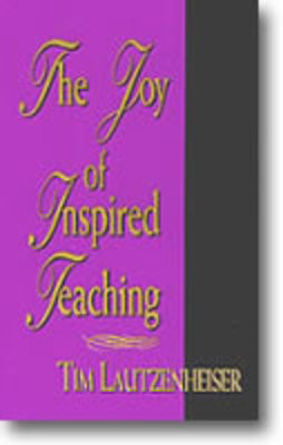 Joy Of Inspired Teaching Hardcover -