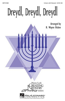 Dreydl, Dreydl, Dreydl - 2-Part B. Wayne Bisbee Hal Leonard Choral Score Octavo