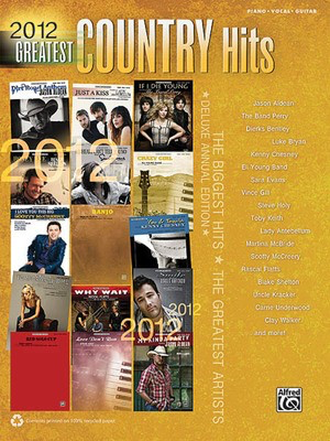 2012 Greatest Country Hits - Hal Leonard Piano, Vocal & Guitar