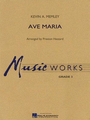 Ave Maria - Kevin A. Memley - Preston Hazzard Hal Leonard Score/Parts