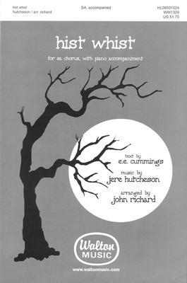hist whist - Jere Hutcheson - SA John Richard e e cummings Walton Music Choral Score Octavo