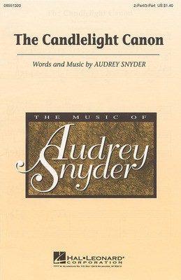 The Candlelight Canon - Audrey Snyder - 2-Part/3-Part Hal Leonard Choral Score Octavo