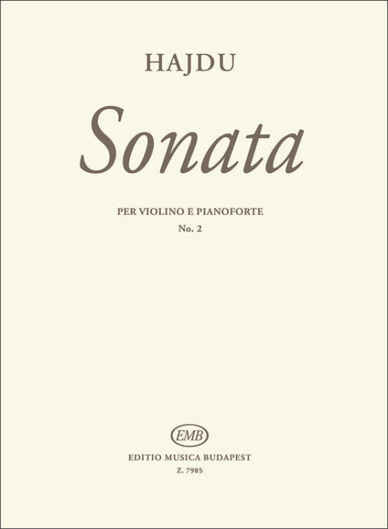 Hajdu - Sonata #2 - Violin/Piano Accompaniment EMB Z7985