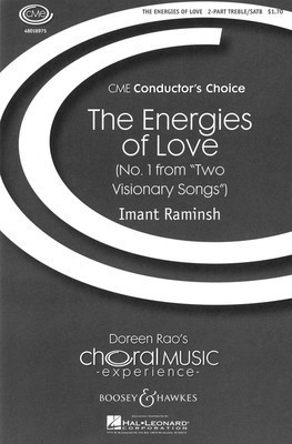 The Energies of Love - (No. 1 from Two Visionary Songs) CME Conductor's Choice Åæ Åæ Åæ Åæ Åæ Åæ Åæ Åæ - Imant Raminsh - SATB Boosey & Hawkes Octavo