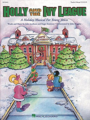 Holly and the Ivy League (Musical) - John Jacobson|Roger Emerson - Hal Leonard ShowTrax CD CD