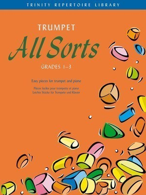 Trumpet All Sorts. Grades 1-3 - for Trumpet and Piano - Various - Trumpet Deborah Calland|Pam Wedgwood Faber Music