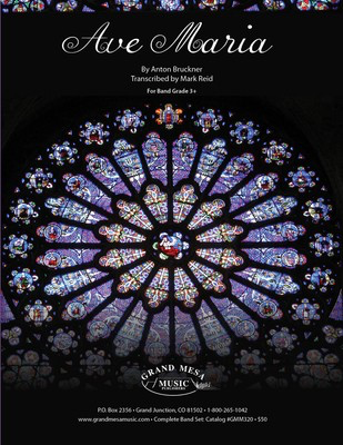 Ave Maria - Anton Bruckner - Mark Reid Grand Mesa Music Score
