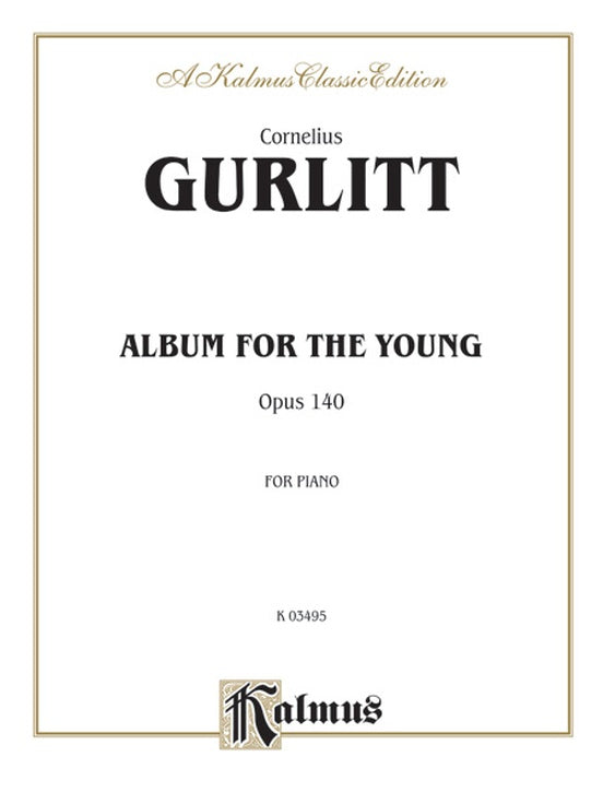 Gurlitt - Album for the Young, Op. 140 - Piano Solo (Digital Download)
