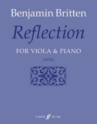 Reflection - for Viola and Piano - Benjamin Britten - Viola Faber Music