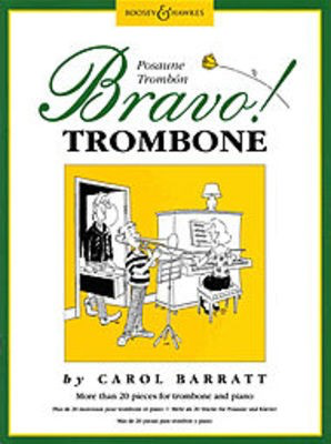 Bravo! Trombone - More than 20 pieces for trombone and piano - Carol Barratt - Trombone Leon Taylor Boosey & Hawkes