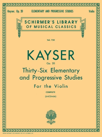 Kayser - 36 Etudes Op20 LIB750 - Violin Solo Schirmer 50256160