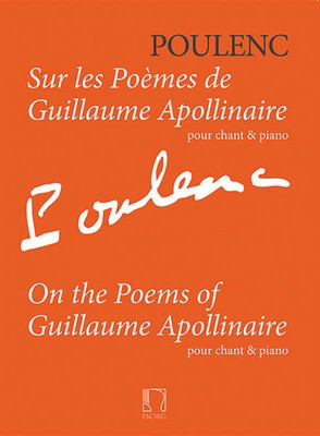 Sur les PoíÂmes de Guillaume Apollinaire - pour chant & piano - Francis Poulenc - Classical Vocal Durand Editions Musicales Vocal Score