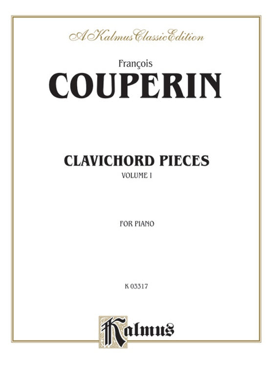 Couperin - Clavichord Pieces (Volume I) - Piano Solo (Digital Download)