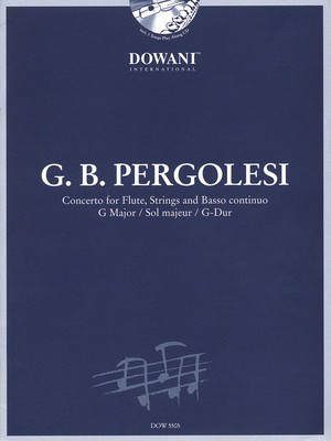 Concerto for Flute, Strings and Basso Continuo in G Major - Reduction for Flute and Keyboard - Giovanni Battista Pergolesi - Flute Gero Stí_ver Dowani Editions /CD