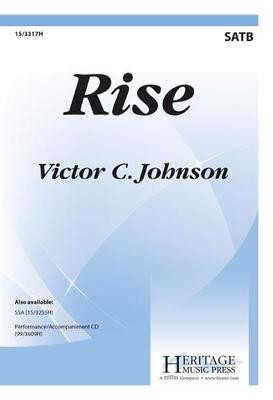 Rise - Victor C. Johnson - SATB Heritage Music Press Octavo