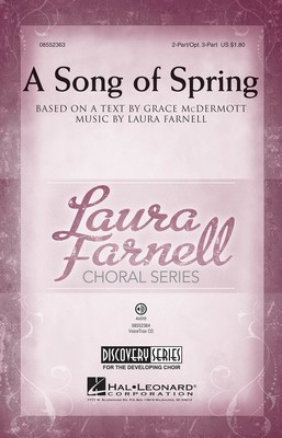 A Song of Spring - Discovery Level 2 - Laura Farnell - Hal Leonard Choral Score Octavo