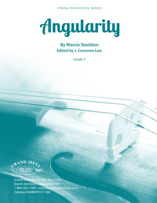 Angularity - Marcia Stockton - Grand Mesa Music Score/Parts