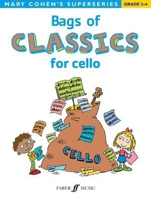 Bags of Classics for Cello - Mary Cohen - Cello Faber Music Cello Solo