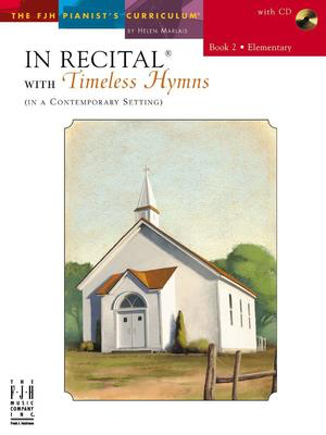 In Recitalëå with Timeless Hymns, Book 2
