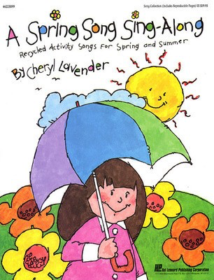 A Spring Song Sing Along (Collection) - Cheryl Lavender - Hal Leonard Teacher Edition