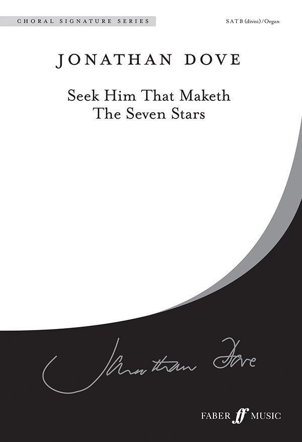 SEEK HIM THAT MAKETH SATB
