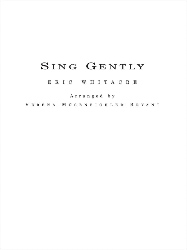 Sing Gently - Flexible Wind Band Score/Parts Eric Whitacre Music 4007061