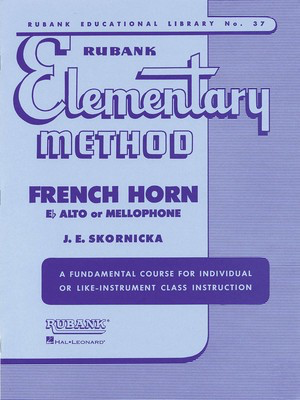 Elementary Method 1 Fhn - French Horn|Mellophone|Eb Tenor Horn Rubank Publications