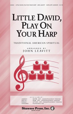 Little David, Play Your Harp - SATB John Leavitt Shawnee Press Choral Score Octavo