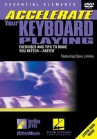 Accelerate Your Keyboard Playing - Exercises and Tips to Make You Better - Faster - Piano Dave Limina Berklee Press, Rittor Music and Hal Leonard DVD