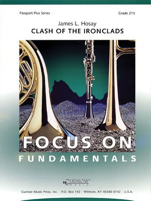 Clash of the Ironclads - Grade 2.5 - Score and Parts - James L. Hosay - Curnow Music Score/Parts